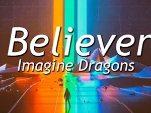 Believer - Imagine Dragons